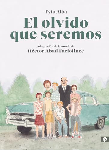 El olvido que seremos (novela gráfica) (Salamandra Graphic) von Salamandra