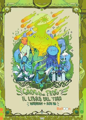 Grog the frog. Il libro del toro (Yea) von Gallucci Balloon