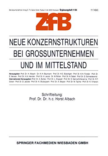 Neue Konzernstrukturen bei Großunternehmen und im Mittelstand (Zeitschrift für Betriebswirtschaft, 1/94) von VS Verlag für Sozialwissenschaften