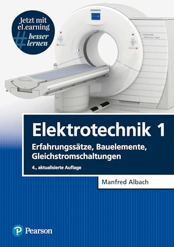 Elektrotechnik 1. Mit eLearning-Zugang MyLab | Elektrotechnik 1: Erfahrungssätze, Bauelemente, Gleichstromschaltungen (Pearson Studium - Elektrotechnik) von Pearson Studium