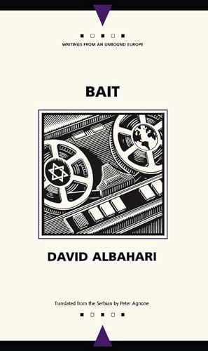 Bait (Writings from and Unbound Europe)