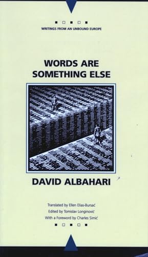 Words are Something Else (Writings from an Unbound Europe)