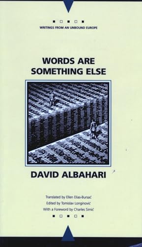 Words are Something Else (Writings from an Unbound Europe)