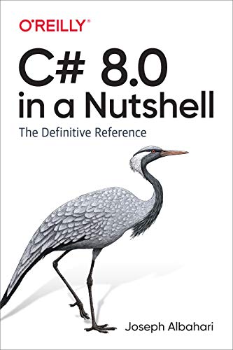 C# 8.0 in a Nutshell von O'Reilly