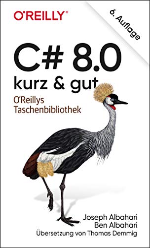 C# 8.0 – kurz & gut (O'Reillys Taschenbibliothek)