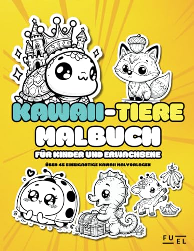 Kawaii Tiere Malbuch für Kinder und Erwachsene: Über 45 einzigartige Kawaii Malvorlagen von Independently published