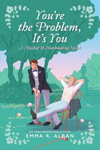 You're the Problem, It's You: A Novel (The Mischief & Matchmaking Series, 2) von Avon Books