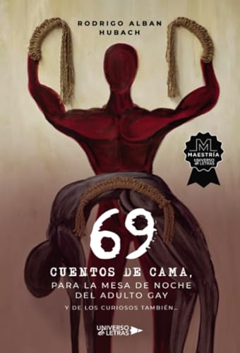 69 Cuentos de cama, para la mesa de noche del adulto gay y de los curiosos también… von Universo de Letras