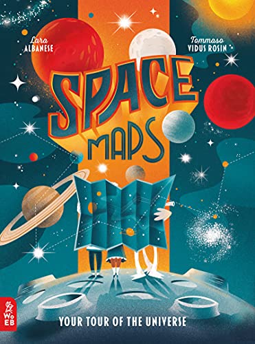 Space Maps: Your Tour of the Universe: 1 von WORDUNITED