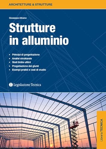 Strutture in alluminio (Architetture & strutture) von Legislazione Tecnica