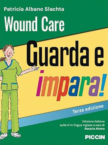 Wound care. Guarda e impara!