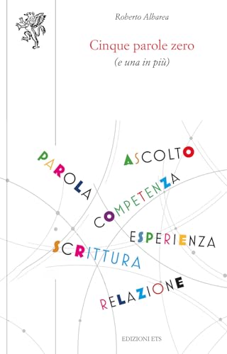 Cinque parole zero (e una in più) (Scienze dell'educazione) von Edizioni ETS