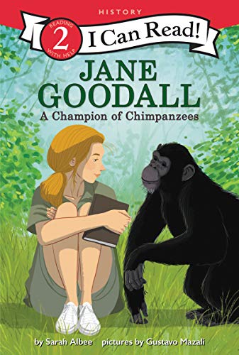 Jane Goodall: A Champion of Chimpanzees (I Can Read Level 2)