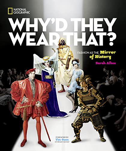 Why'd They Wear That?: Fashion as the Mirror of History