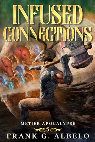 Infused Connections (The Metier Apocalypse, Band 5)