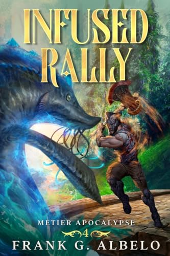Infused Rally (The Metier Apocalypse, Band 4)