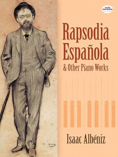 Rapsodia Española and Other Piano Works (Dover Classical Piano Music)