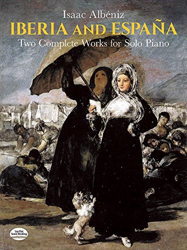 Isaac Albeniz Iberia And Espana: Two Complete Works for Solo Piano (Dover Classical Piano Music) von Dover Publications