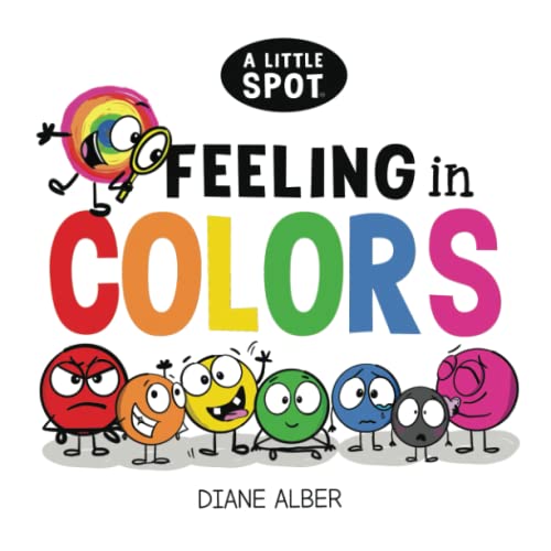 A Little SPOT Feeling in COLORS (Inspire to Create A Better You!)