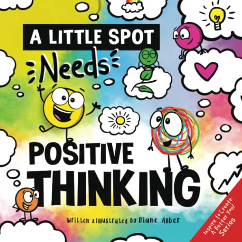 A Little SPOT Needs Positive Thinking A Little SPOT Needs Positive Thinking von Diane Alber Art LLC