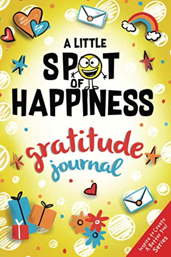 A Little SPOT of Happiness Gratitude Journal A Little SPOT of Happiness Gratitude Journal von Diane Alber Art LLC