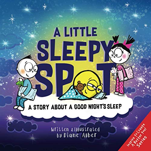 A Little Sleepy SPOT: A Story About A Good Night's Sleep (A Little Spot) von Diane Alber Art LLC