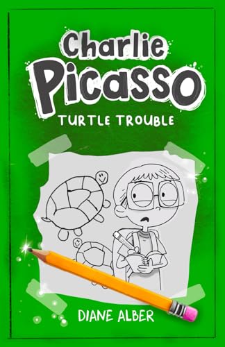 Charlie Picasso: Turtle Trouble (Charlie Picasso and the Magic Pencil- Illustrated Chapter book for Ages 7-11, Band 4) von Diane Alber Art LLC