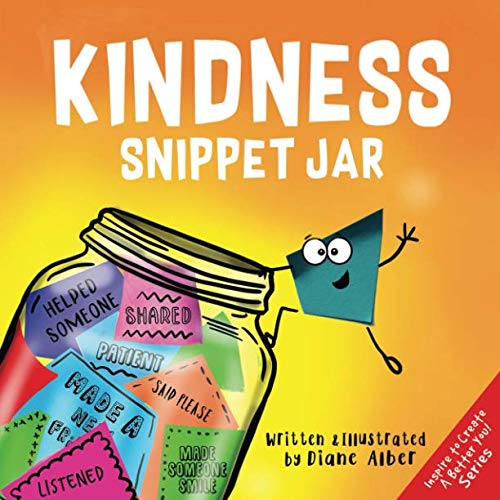 Kindness Snippet Jar (Inspire to Create A Better You!) von Diane Alber Art LLC