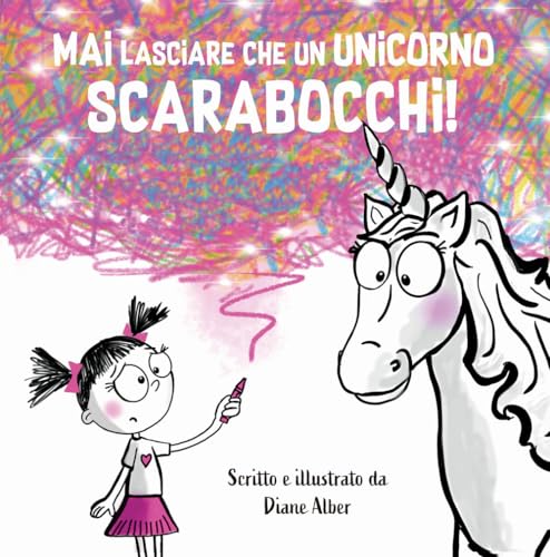 Mai lasciare che un unicorno scarabocchi! Ediz. a colori Mai lasciare che un unicorno scarabocchi! Ediz. a colori von Picarona Italia