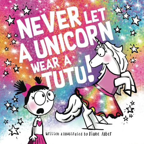 Never Let a Unicorn Wear a Tutu! von Diane Alber Art LLC