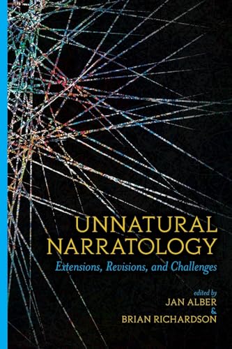 Unnatural Narratology: Extensions, Revisions, and Challenges (Theory Interpretation Narrativ) von The Ohio State University Press