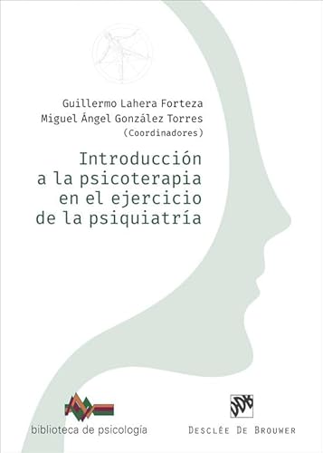 Introducción a la psicoterapia en el ejercicio de la psiquiatría (Biblioteca de Psicología, Band 284) von Desclée De Brouwer