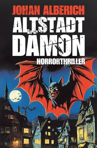Altstadt-Dämon: Horrorthriller