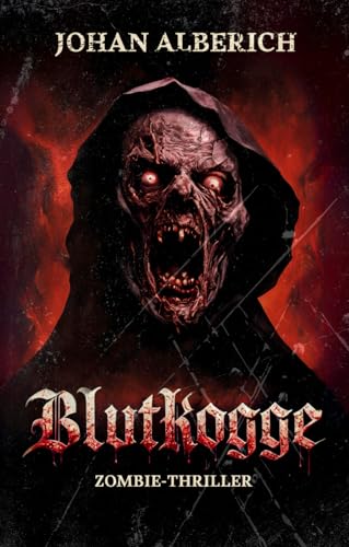 Blutkogge: Zombie-Thriller von Independently published
