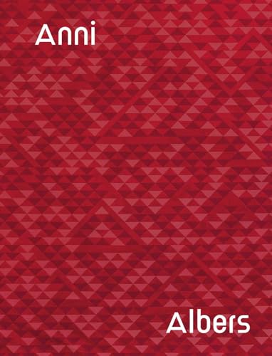 Anni Albers: Camino Real von David Zwirner Books