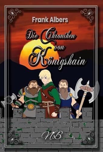 Die Chroniken von Königshain von Neubachverlag