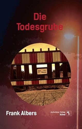 Die Todesgrube Die Todesgrube von Autumnus Verlag