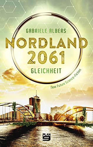 Nordland 2061: Gleichheit von Plan 9 Verlag