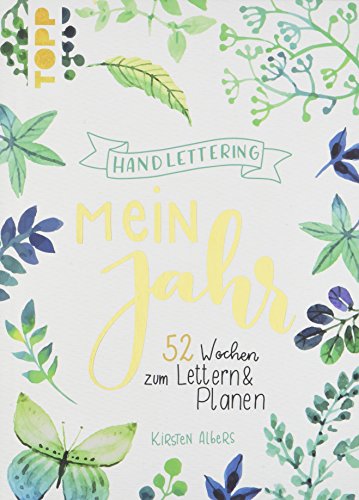 Handlettering: Mein Jahr: 52 Wochen zum Lettern & Planen. Immerwährender Kalender von Frech
