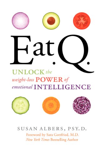 Eat Q: Unlock the Weight-Loss Power of Emotional Intelligence