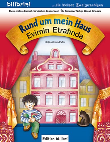Rund um mein Haus / Evimin Etrafinda: Kinderbuch Deutsch-Türkisch