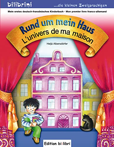 Rund um mein Haus (Deutsch-Französisch): Zweisprachiges Kinderbuch von Hueber Verlag