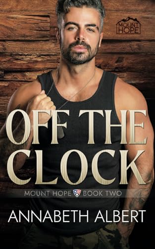 Off the Clock (Mount Hope, Band 2)