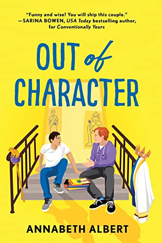 Out of Character: A Rivals LGBTQIA New Adult (True Colors, 2, Band 2)