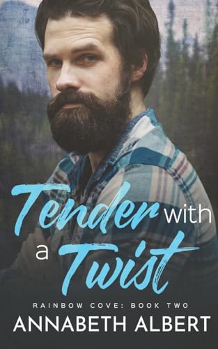 Tender with a Twist (Rainbow Cove, Band 2)