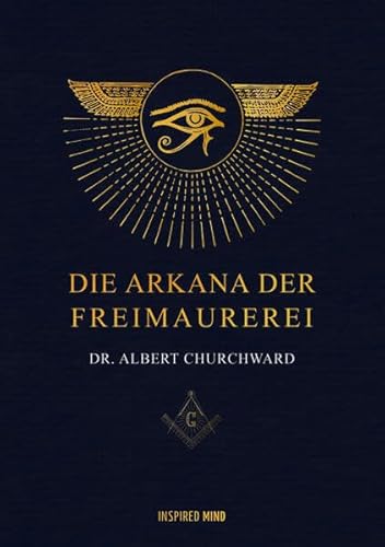 Die Arkana der Freimaurerei von Inspired Mind