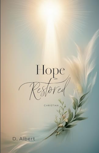Hope Restored von Albert Pub.