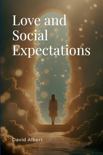 Love and Social Expectations von Albert Pub.