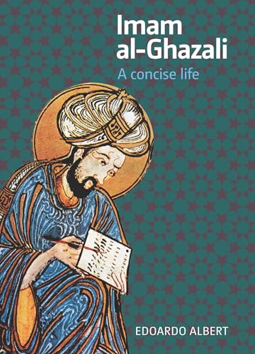 Imam al-Ghazali: A Concise Life von Kube Publishing Ltd
