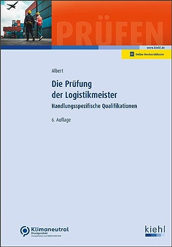 Die Prüfung der Logistikmeister: Handlungsspezifische Qualifikationen (Prüfungsbücher für Betriebswirte und Meister) von NWB Verlag